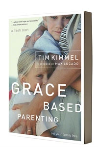 Grace Based Parenting, Dr. Tim Kimmel, Family Matters, Resources, Father's Day