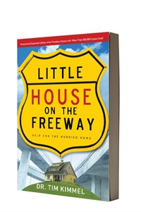 Little House on the Freeway, Dr. Tim Kimmel, Family Matters, Resources, Father's Day
