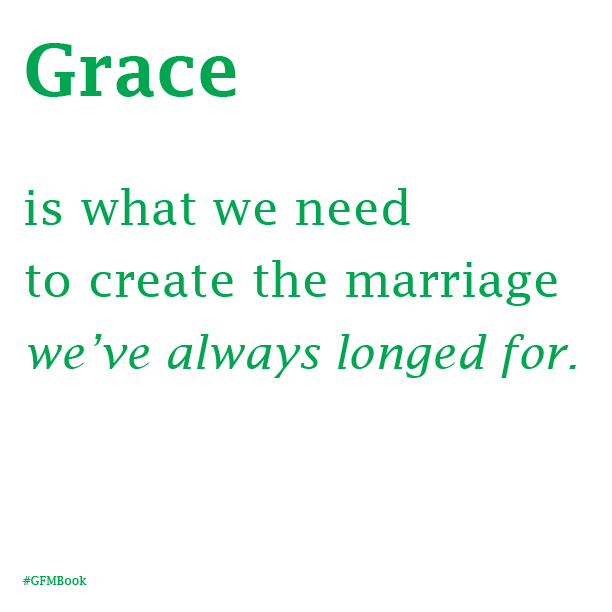 Grace Filled Marriage, Dr. Tim Kimmel, Darcy Kimmel, Family Matters, Quotes