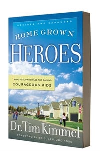 Resource of the Month, Home Grown Heroes, Dr. Tim Kimmel, Grace Based Parenting, Family Matters